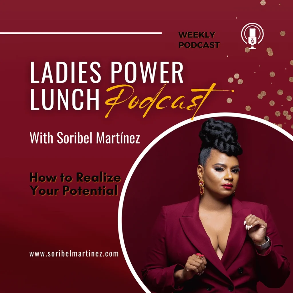 Ladies’ Power Lunch: How to Realize Your Potential