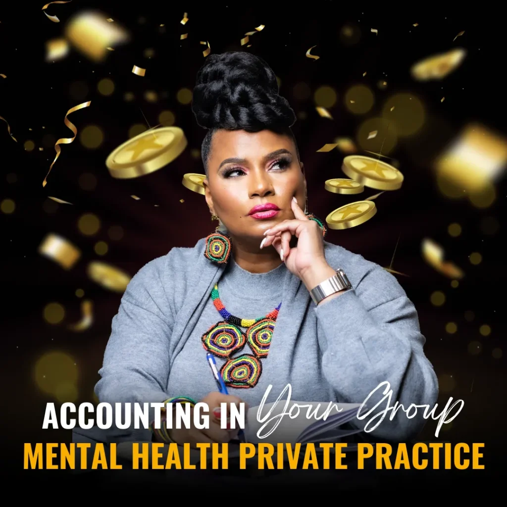 Accounting in Your Group Mental Health Private Practice
