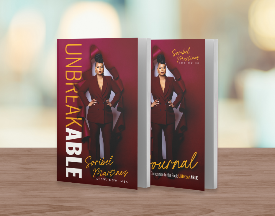 Unbreakable Book and Journal - Soribel Martinez, LCSW, MBA